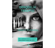 Gerçeklik Terapisi - Robert E. Wubbolding - Okuyan Us Yayınları