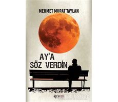 Aya Söz Verdin - Mehmet Murat Taylan - Fark Yayınları