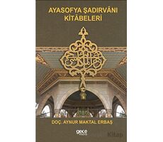 Ayasofya Şadırvanı Kitabeleri - Aynur Maktal - Gece Kitaplığı