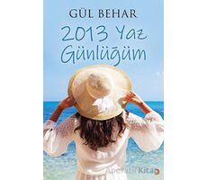 2013 Yaz Günlüğüm - Gül Behar - Cinius Yayınları