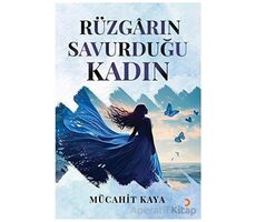 Rüzgarın Savurduğu Kadın - Mücahit Kaya - Cinius Yayınları