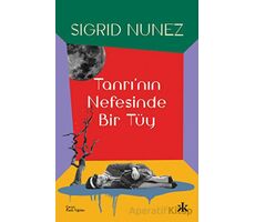 Tanrının Nefesinde Bir Tüy - Sigrid Nunez - Kafka Kitap