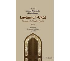 Levamiul - Ukul Ramuzul - Ehadis Şerhi 4. Cilt - Ahmed Ziyâeddîn Gümüşhanevî - Mevsimler Kitap