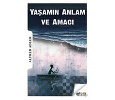 Yaşamın Anlam ve Amacı - Alfred Adler - Fark Yayınları