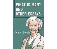 What Is Man? And Other Essays - Mark Twain - Fark Yayınları