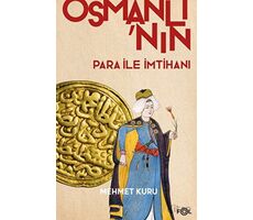 Osmanlı’nın Para ile İmtihanı –XVI. – XVII. Yüzyıllarda Osmanlı İmparatorluğu’nun Para Krizi–