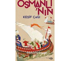 Osmanlı’nın Keşif Çağı - Giancarlo Casale - Fol Kitap