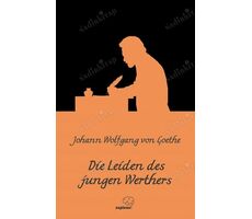 Die Leiden des jungen Werthers - Johann Wolfgang von Goethe - Sapiens Yayınları