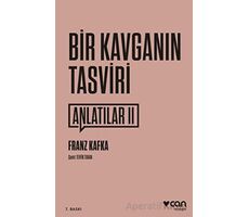 Bir Kavganın Tasviri - Franz Kafka - Can Yayınları