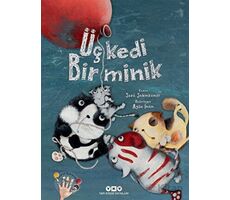 Üç Kedi Bir Minik - Sara Şahinkanat - Yapı Kredi Yayınları