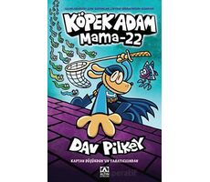Köpek Adam - Mama 22 - Dav Pilkey - Altın Kitaplar