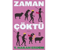 Zaman Çöktü - Hakan Erdem - Timaş Yayınları