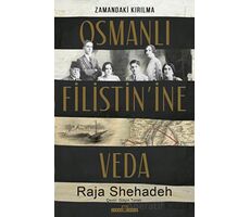 Osmanlı Filistin’ine Veda - Raja Shehadeh - Timaş Yayınları