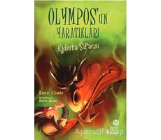 Ejderha Şifacısı - Olympos’un Yaratıkları - Lucy Coats - Hep Kitap