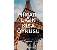 Mimarlığın Kısa Öyküsü - Susie Hodge - Hep Kitap