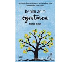 Benim Adım Öğretmen - Nurten Akkuş - Hep Kitap