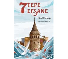 7 Tepe 7 Efsane - Sevil Köybaşı - Hep Kitap