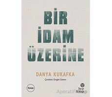 Bir İdam Üzerine - Danya Kukafka - Hep Kitap