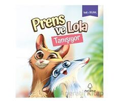 Prens ve Lola Tanışıyor - Kolektif - April Yayıncılık