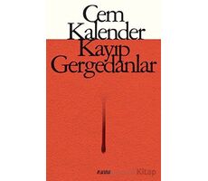 Kayıp Gergedanlar - Cem Kalender - Aylak Adam Kültür Sanat Yayıncılık