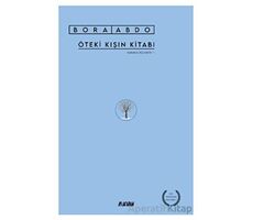 Öteki Kışın Kitabı - Bora Abdo - Aylak Adam Kültür Sanat Yayıncılık