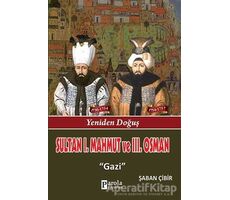 Sultan 1. Mahmut ve 3. Osman - Şaban Çibir - Parola Yayınları