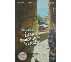 İnsan Kendine de İyi Gelir - Ahmet Büke - On8 Kitap