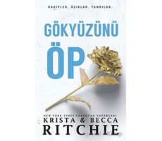 Gökyüzünü Öp - Krista Ritchie - Martı Yayınları