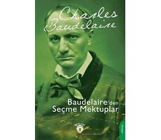 Baudelaire’den Seçme Mektuplar - Charles Baudelaire - Dorlion Yayınları