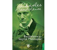 Baudelaire’den Seçme Mektuplar - Charles Baudelaire - Dorlion Yayınları