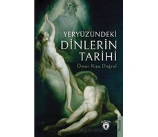 Yeryüzündeki Dinlerin Tarihi - Ömer Rıza Doğrul - Dorlion Yayınları