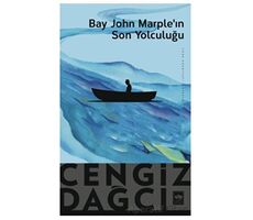 Bay John Marplein Son Yolculuğu - Cengiz Dağcı - Ötüken Neşriyat