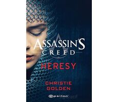 Assassin’s Creed Heresy - Christie Golden - Epsilon Yayınevi