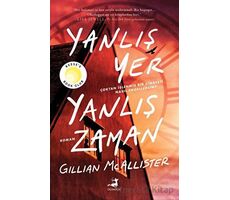 Yanlış Yer Yanlış Zaman - Gillian Mcallister - Olimpos Yayınları