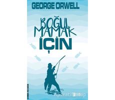 Boğulmamak İçin - George Orwell - Parola Yayınları