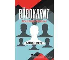 Bürokrant - Faruk Çebi - Parola Yayınları