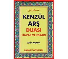 Kenzül Arş Duası Havas ve Esrarı (Dua-009) - Arif Pamuk - Pamuk Yayıncılık