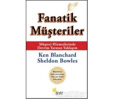 Fanatik Müşteriler - Sheldon Bowles - Beyaz Yayınları