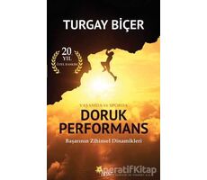 Yaşamda ve Sporda Doruk Performans (20. Yıl Özel Baskısı) - Turgay Biçer - Beyaz Yayınları