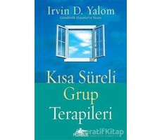 Kısa Süreli Grup Terapileri - Irvin D. Yalom - Pegasus Yayınları