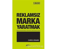 Reklamsız Marka Yaratmak - Chris Grams - The Kitap