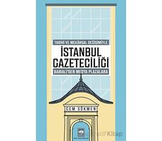 İstanbul Gazeteciliği - Cem Sökmen - Ötüken Neşriyat