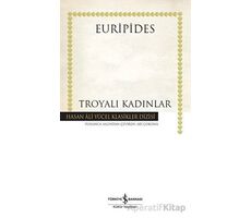 Troyalı Kadınlar - Euripides - İş Bankası Kültür Yayınları