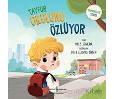Tayfur Okulunu Özlüyor - Melis Sonkaya - İş Bankası Kültür Yayınları