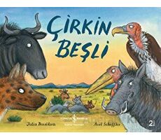 Çirkin Beşli - Julia Donaldson - İş Bankası Kültür Yayınları