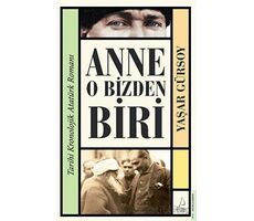 Anne O Bizden Biri - Yaşar Gürsoy - Destek Yayınları