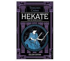 Hekate Bize Ne Mesaj Veriyor-Tanrıların Çağrısı - Özlem Ertan - Destek Yayınları