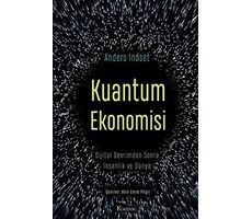 Kuantum Ekonomisi Dijital Devrimden Sonra İnsanlık ve Dünya - Anders Indset - Koridor Yayıncılık