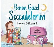 Benim Güzel Seccadelerim - Merve Gülcemal - Nesil Çocuk Yayınları