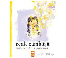 Renk Cümbüşü - Matt De La Pena - Eksik Parça Yayınları